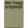 Den Haag ontijdelijk door Ph. Peters