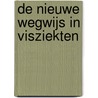De nieuwe wegwijs in visziekten door G. Bassleer