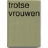 Trotse vrouwen