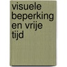 Visuele beperking en vrije tijd door Onbekend
