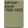 Adriaan pauw 1585-1653 by Boer