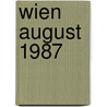 Wien august 1987 door Schweizer