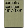 Cornelis springer 1817-1891 door Laanstra