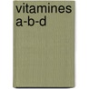 Vitamines a-b-d door Everink