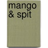 Mango & Spit door W. Tilkin