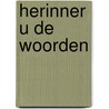 Herinner u de woorden door P. Schruers