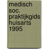 Medisch soc. praktijkgids huisarts 1995 by Jaarsma