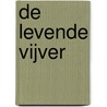 De levende vijver by R. Meyer