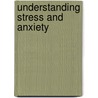 Understanding stress and anxiety door Spielberger