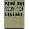 Spelling van het sranan by Seuren