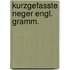 Kurzgefasste neger engl. gramm.