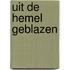 Uit de hemel geblazen