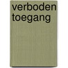 Verboden toegang by Vreyling