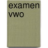Examen Vwo door havovwo. nl Vof