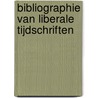 Bibliographie van liberale tijdschriften by M. Bots