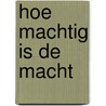 Hoe machtig is de macht by Sperber
