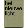 Het nieuwe licht door L. Koehof