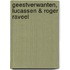 Geestverwanten, Lucassen & Roger Raveel