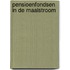 Pensioenfondsen in de maalstroom