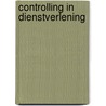 Controlling in dienstverlening door Onbekend