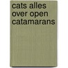 Cats alles over open catamarans door Zuilekom