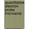 Quantitative electron probe microanal. by Marjolein Bastin