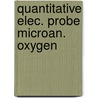 Quantitative elec. probe microan. oxygen by Marjolein Bastin