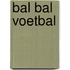 Bal bal voetbal