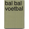 Bal bal voetbal door Quick