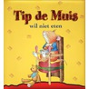 Tip de Muis wil niet eten by Marco Campanella