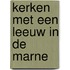 Kerken met een leeuw in De Marne