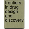 Frontiers in drug design and discovery door G.W. Caldwell