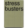 Stress busters door Onbekend