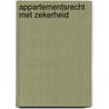 Appartementsrecht met zekerheid by Minette Walters