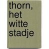 Thorn, het witte stadje door J.C.G.M. Jansen