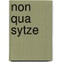 Non qua sytze