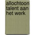 Allochtoon talent aan het werk