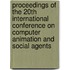 Proceedings of the 20th international conference on computer animation and social agents
