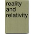 Reality and Relativity