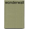 Wonderwall door J. van der Veen