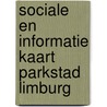 Sociale en informatie kaart Parkstad Limburg door J. Lammers