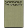Hahnemann et l'homoeopathie door Coulter/