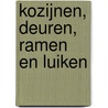 Kozijnen, deuren, ramen en luiken by M. van Hemert