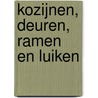 Kozijnen, deuren, ramen en luiken door M. van Hemert