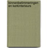 Binnenbetimmeringen en Kerkinterieurs door T. van Straalen