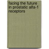 Facing the future in prostatic Alfa-1 receptors by Unknown