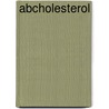 ABCholesterol door M. Stoffelaar-Spebbing