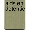 Aids en detentie door Willems