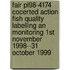 Fair pl98-4174 cocerted action fish quality labelling an monitoring 1st november 1998--31 october 1999