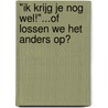 "Ik krijg je nog wel!"...Of lossen we het anders op? door B. Schölvinck